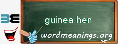 WordMeaning blackboard for guinea hen